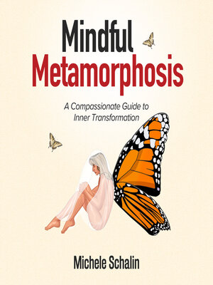 cover image of Mindful Metamorphosis